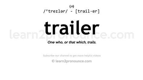 trailer pronunciation|trailer noun meaning.